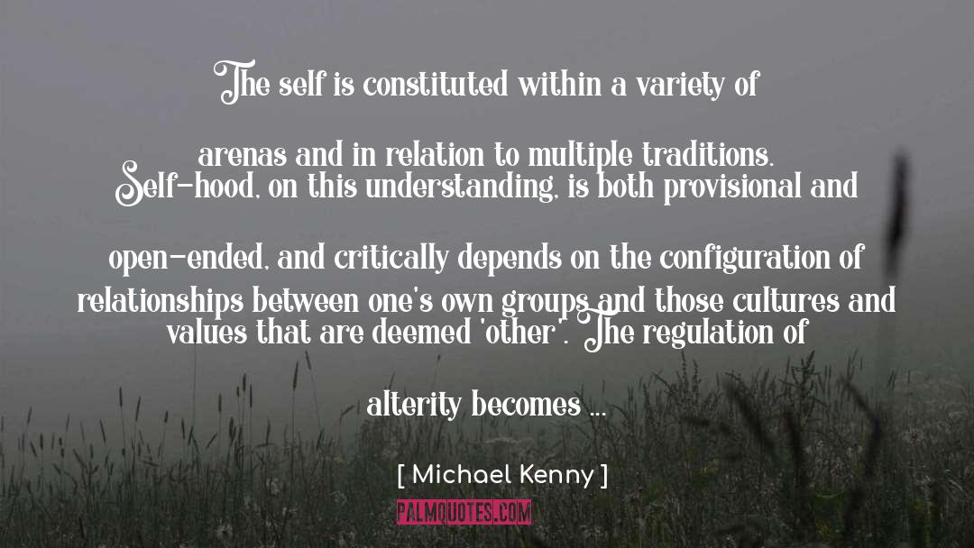 Alterity quotes by Michael Kenny