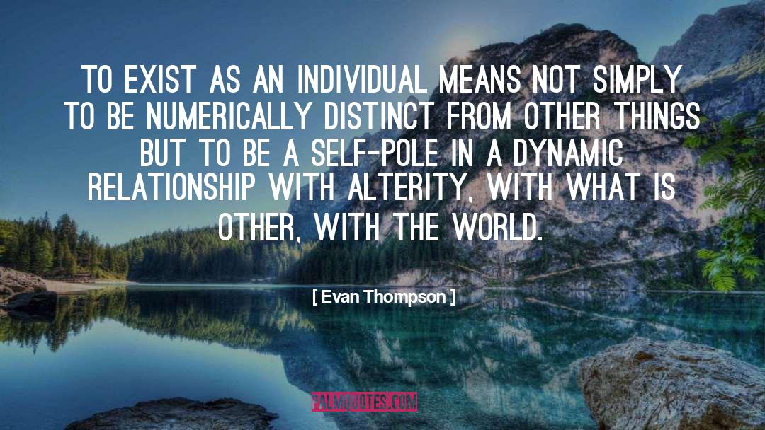 Alterity quotes by Evan Thompson