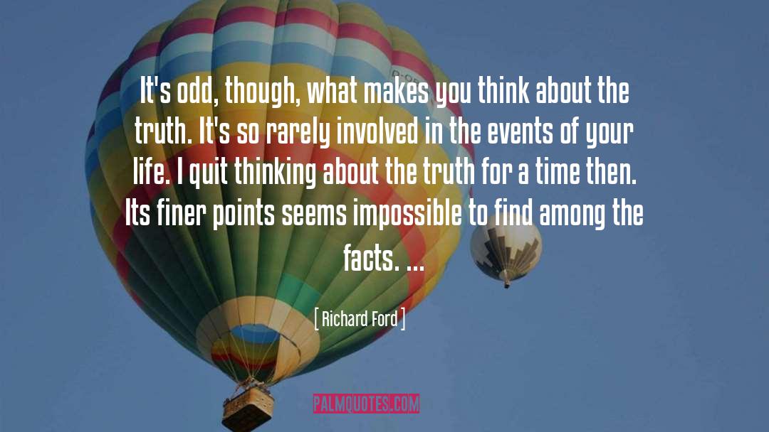 Alternate Facts quotes by Richard Ford