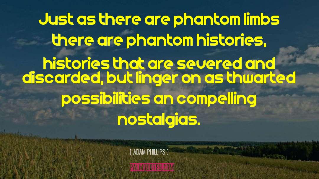 Alternate Histories quotes by Adam Phillips