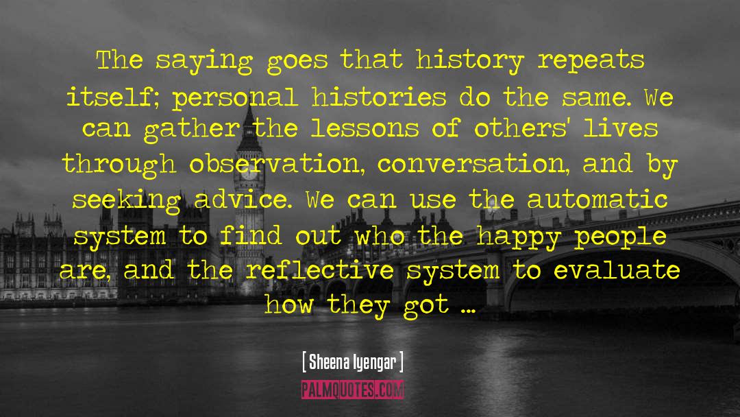 Alternate Histories quotes by Sheena Iyengar