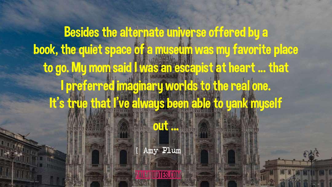 Alternate Universe quotes by Amy Plum