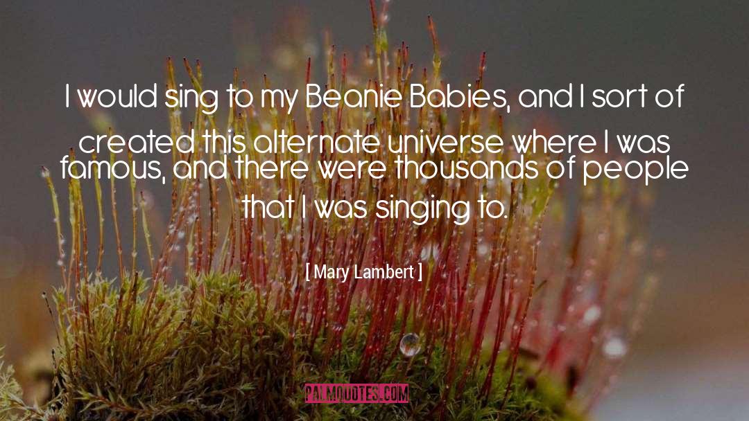Alternate Universe quotes by Mary Lambert
