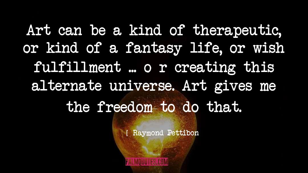 Alternate Universe quotes by Raymond Pettibon