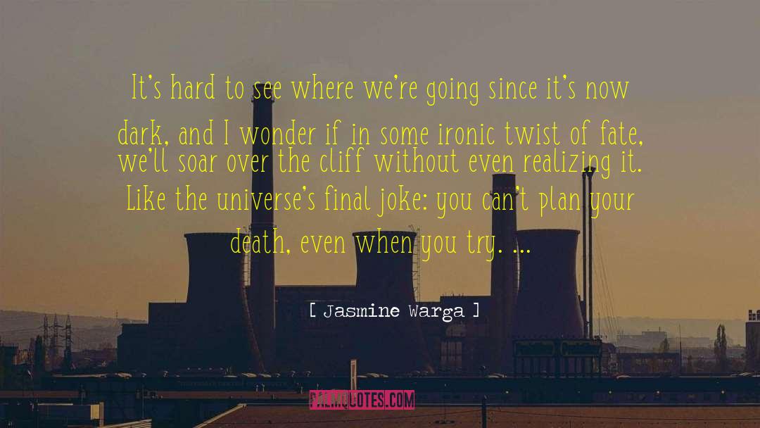 Alternate Universes quotes by Jasmine Warga