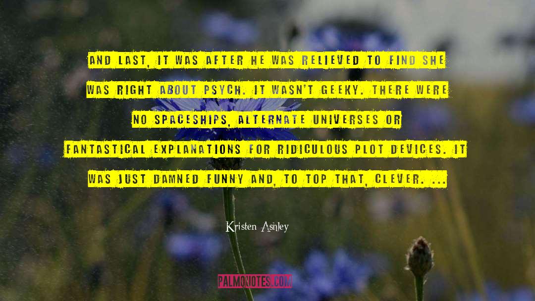 Alternate Universes quotes by Kristen Ashley