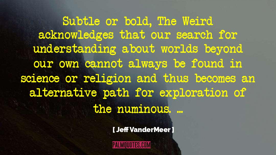 Alternative Health quotes by Jeff VanderMeer