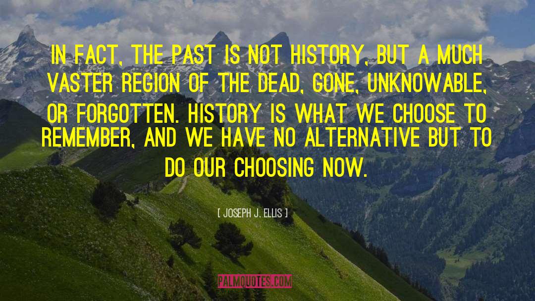 Alternative Histories quotes by Joseph J. Ellis