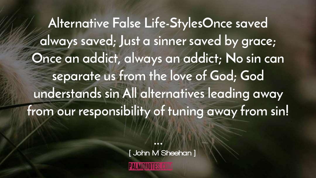 Alternative Lifestyle quotes by John M Sheehan