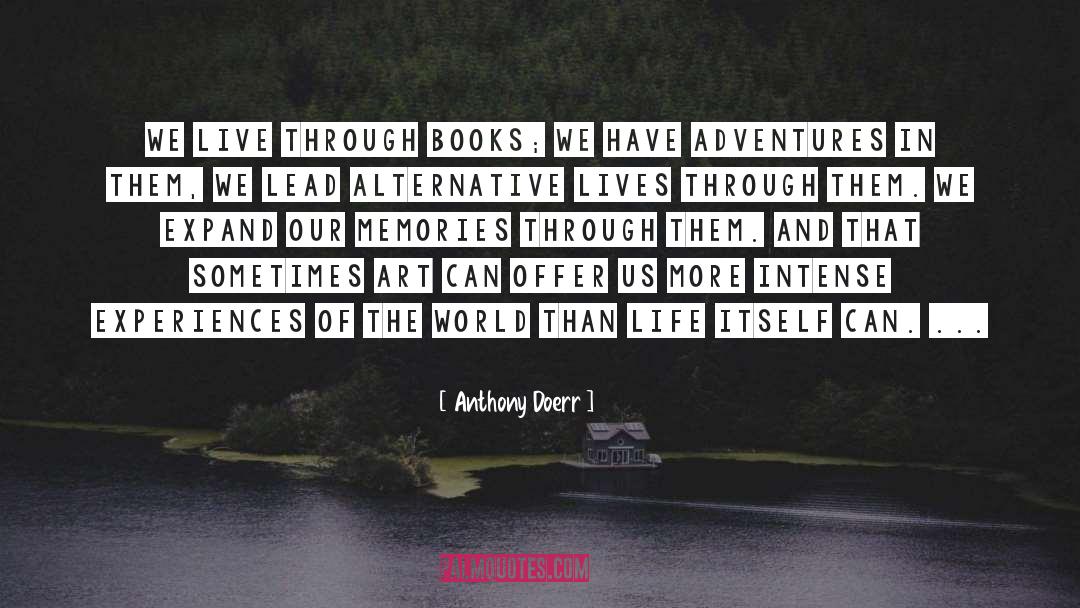 Alternative Lives quotes by Anthony Doerr