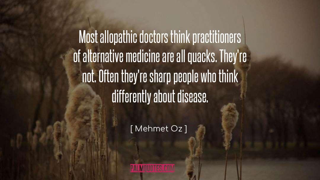 Alternative Medicine quotes by Mehmet Oz