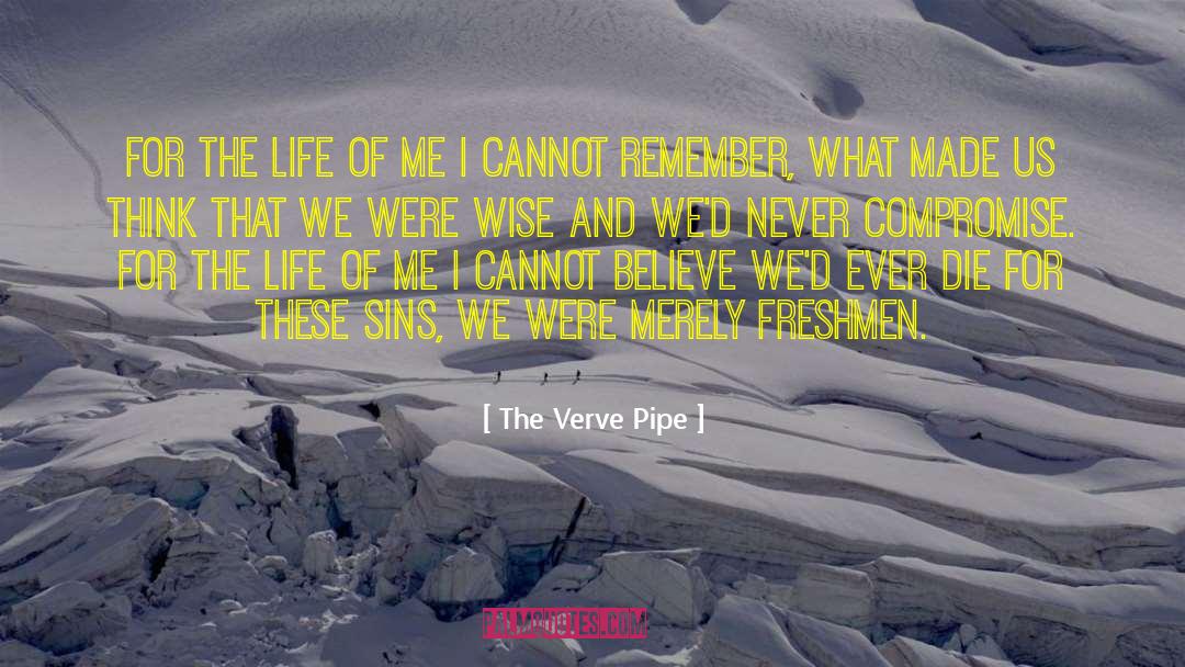 Alternative Music quotes by The Verve Pipe