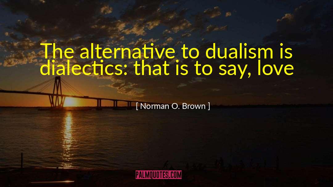 Alternative Psychology quotes by Norman O. Brown