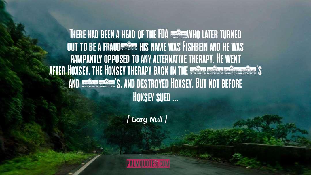 Alternative quotes by Gary Null