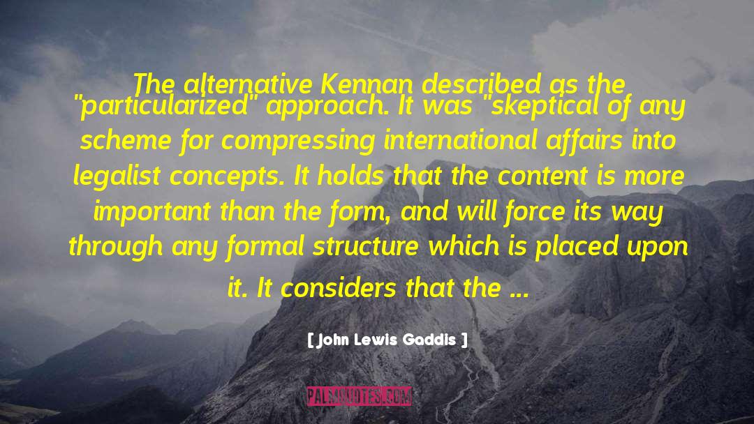 Alternative Routes quotes by John Lewis Gaddis