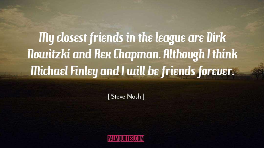 Although quotes by Steve Nash