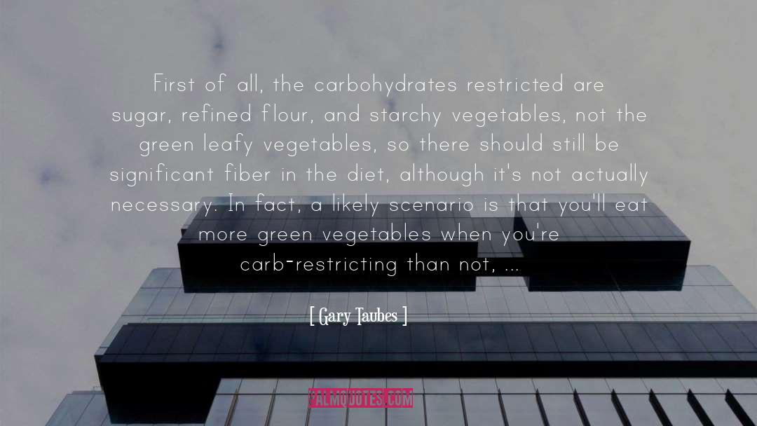 Although quotes by Gary Taubes