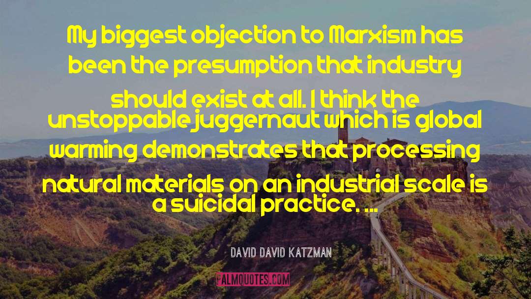Althussers Marxism quotes by David David Katzman