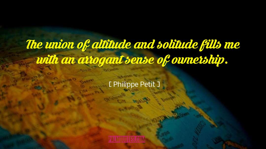 Altitude quotes by Philippe Petit