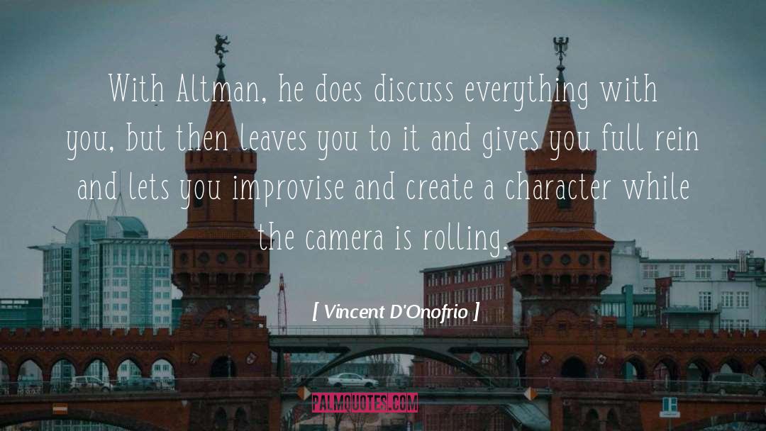 Altman quotes by Vincent D'Onofrio