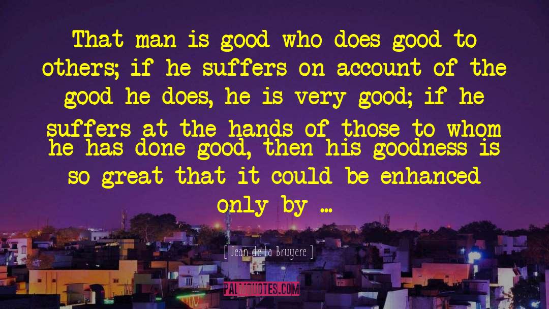 Altruism quotes by Jean De La Bruyere