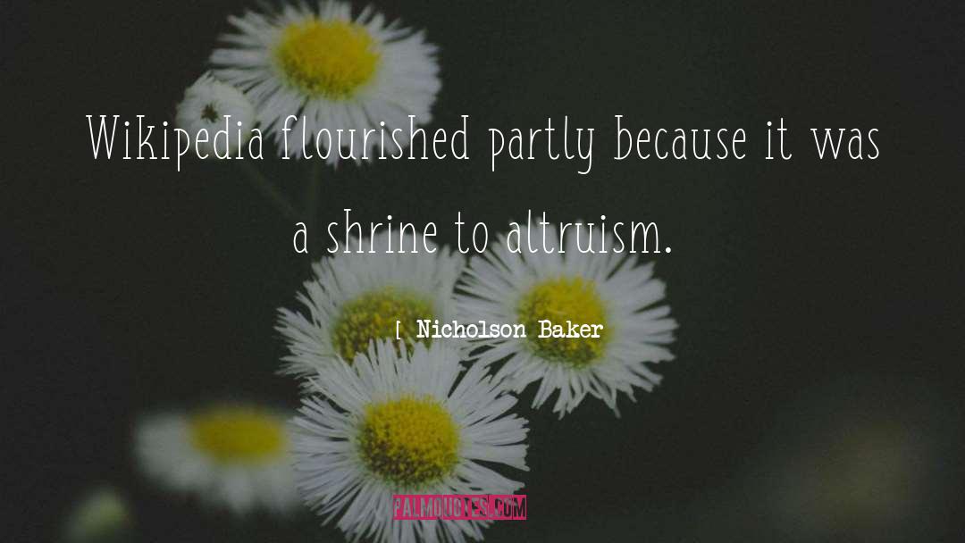Altruism quotes by Nicholson Baker
