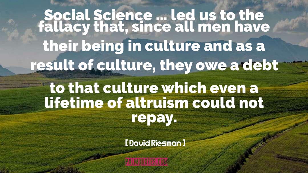 Altruism quotes by David Riesman