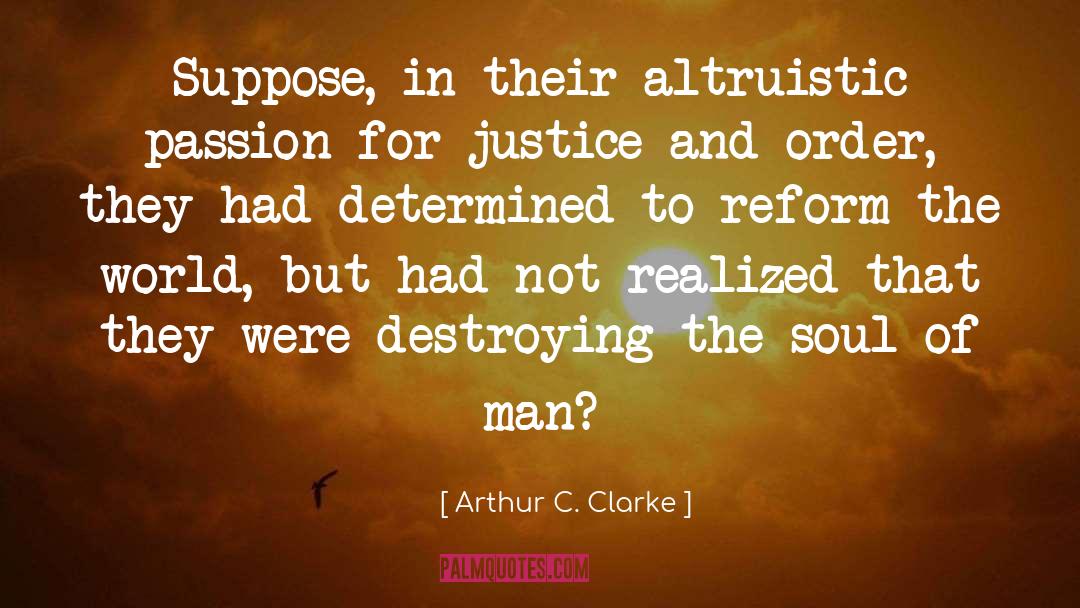 Altruistic quotes by Arthur C. Clarke