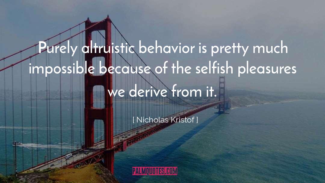 Altruistic quotes by Nicholas Kristof