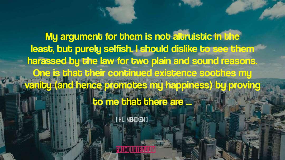 Altruistic quotes by H.L. Mencken