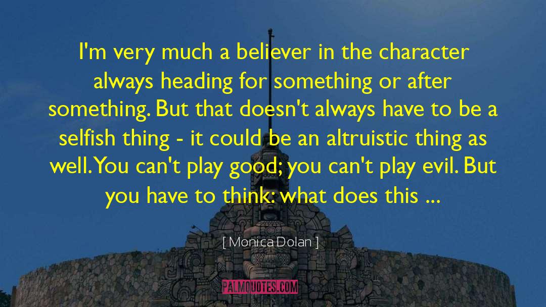 Altruistic quotes by Monica Dolan