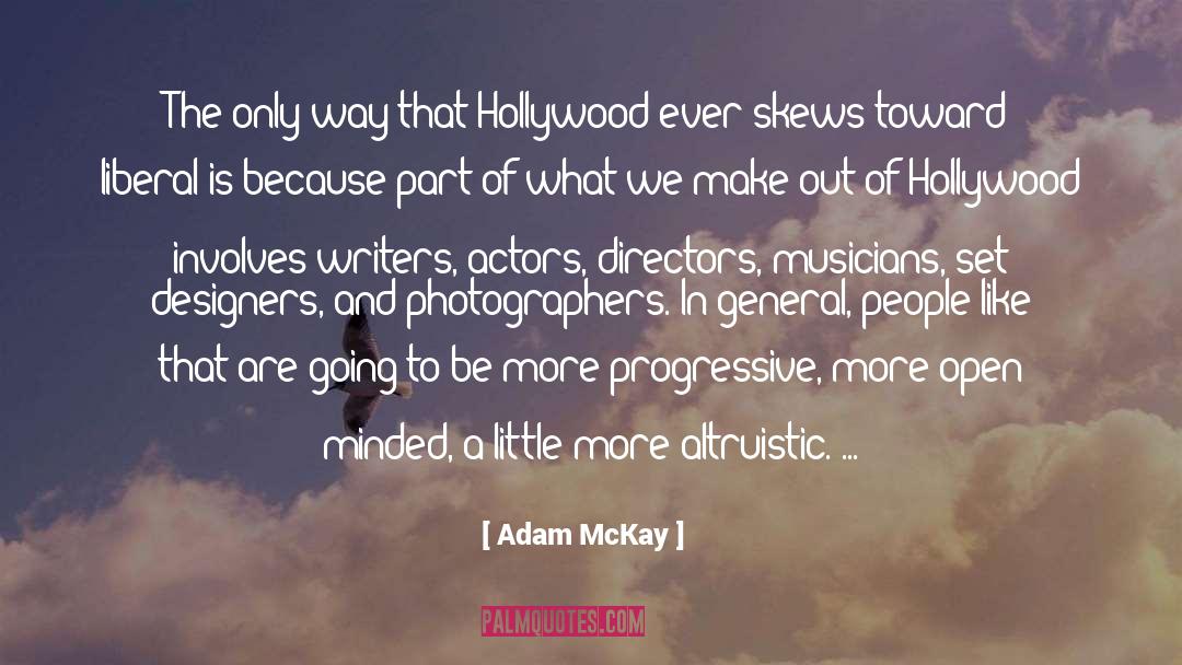 Altruistic quotes by Adam McKay
