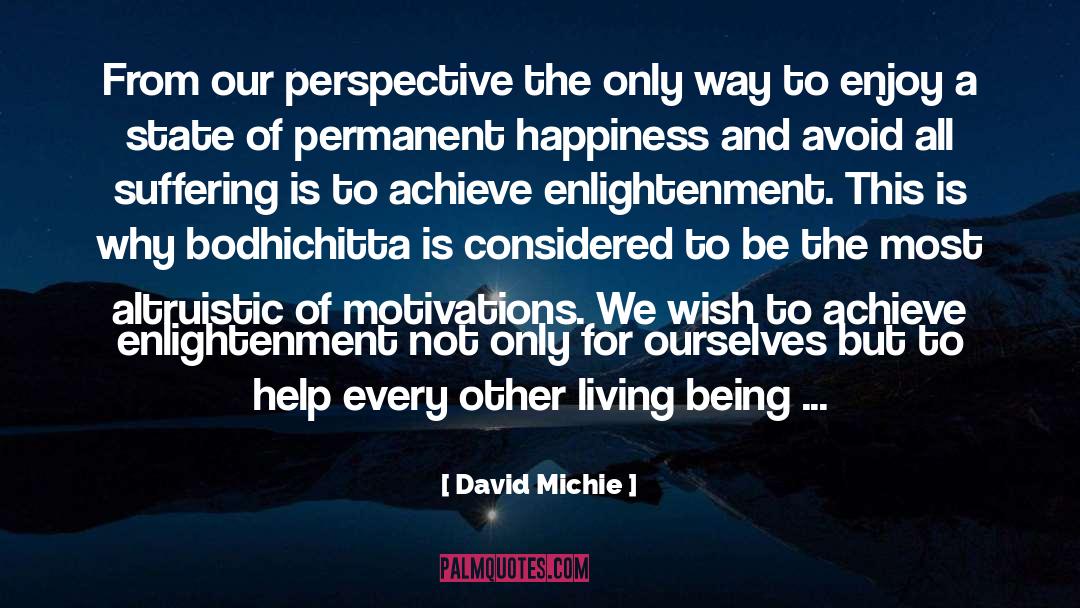 Altruistic quotes by David Michie