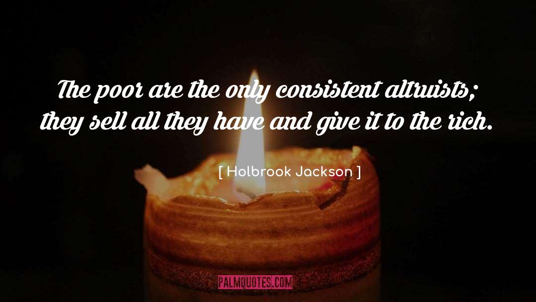 Altruists quotes by Holbrook Jackson