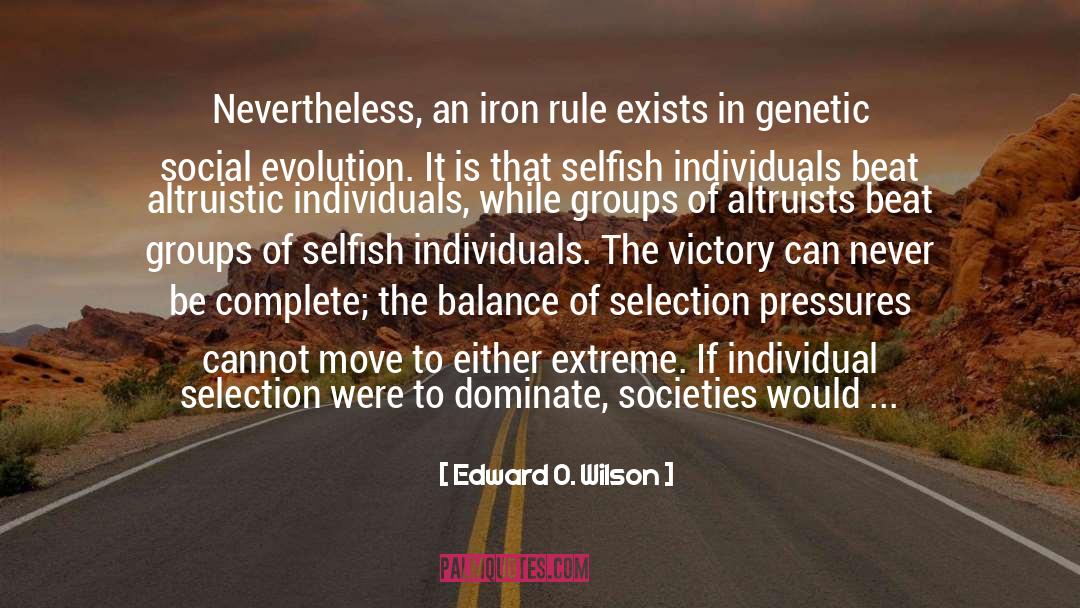 Altruists quotes by Edward O. Wilson