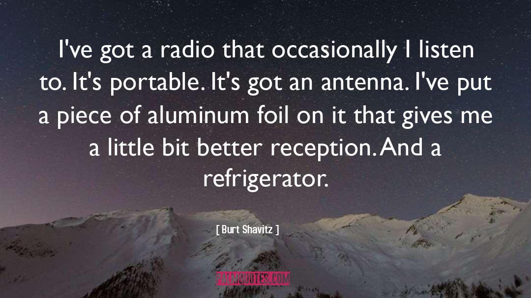 Aluminum Foil quotes by Burt Shavitz