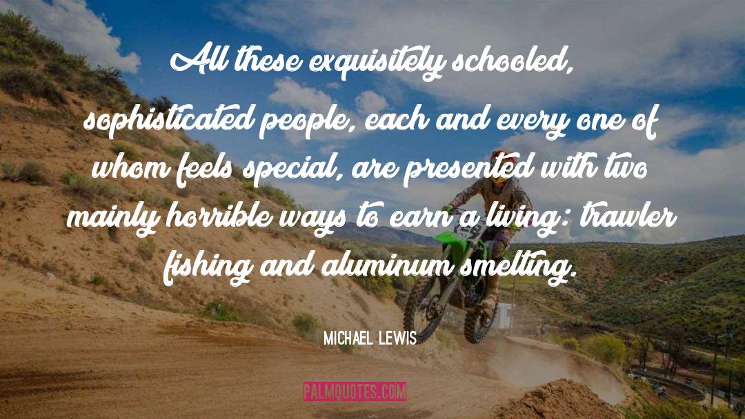 Aluminum quotes by Michael Lewis