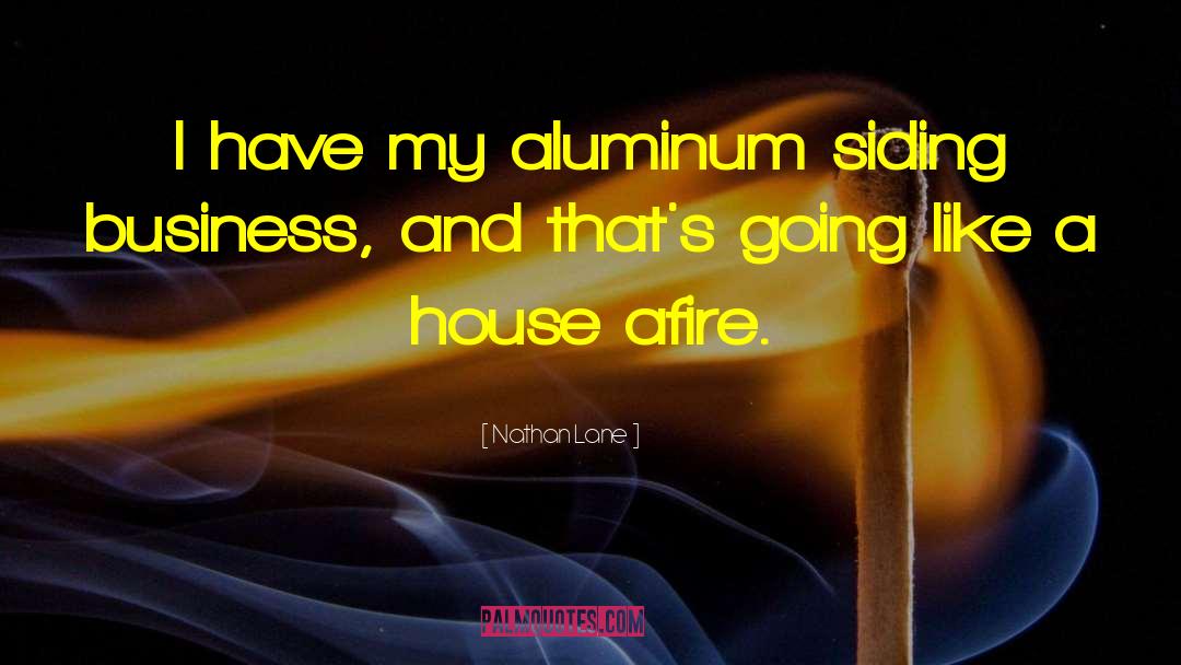 Aluminum quotes by Nathan Lane