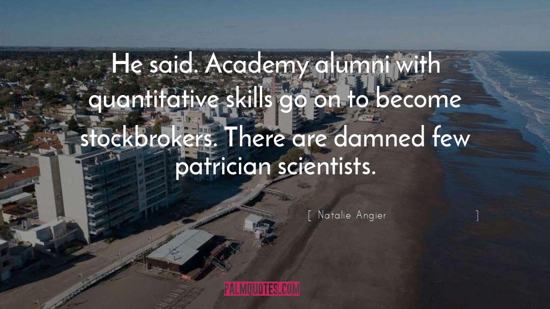 Alumni quotes by Natalie Angier