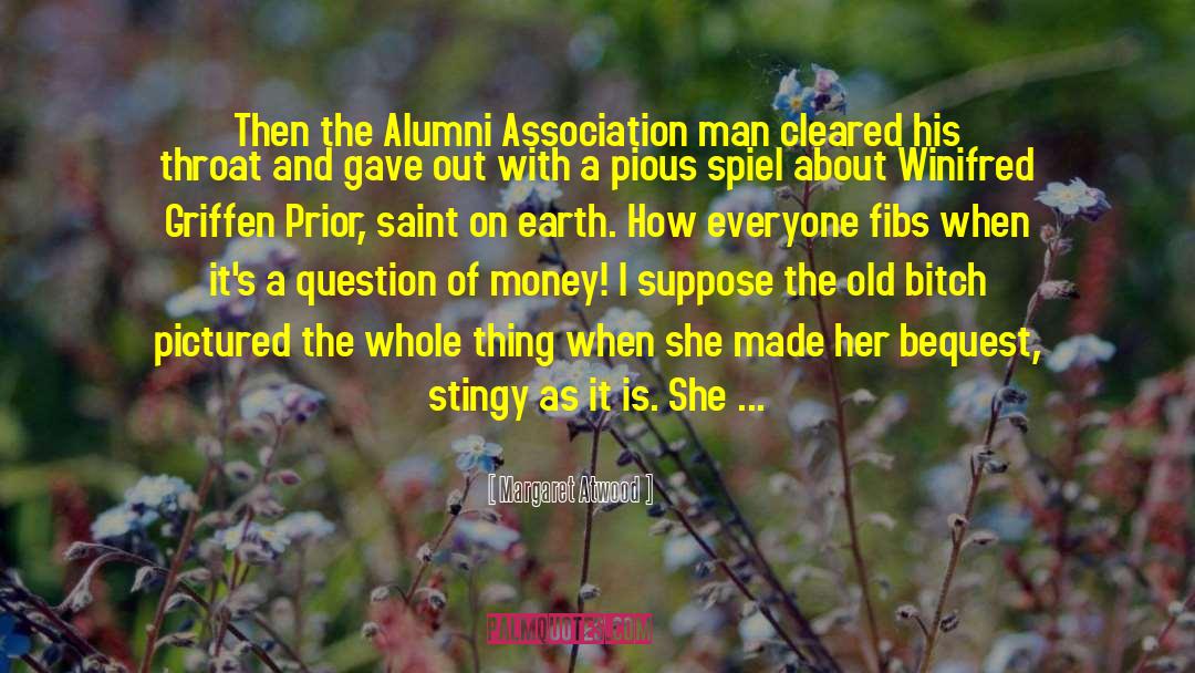 Alumni quotes by Margaret Atwood