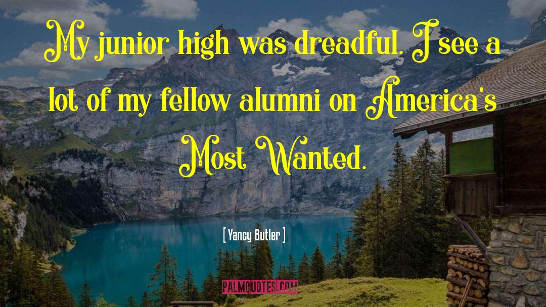 Alumni quotes by Yancy Butler