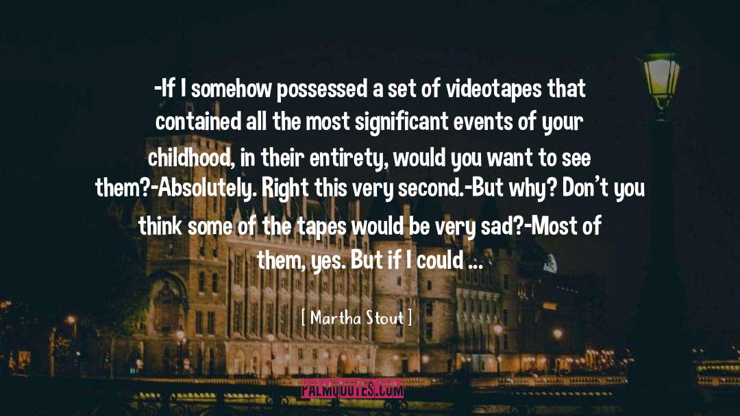 Alvida Sad quotes by Martha Stout