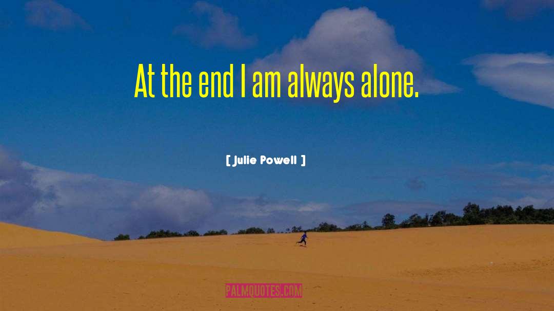 Always Alone quotes by Julie Powell