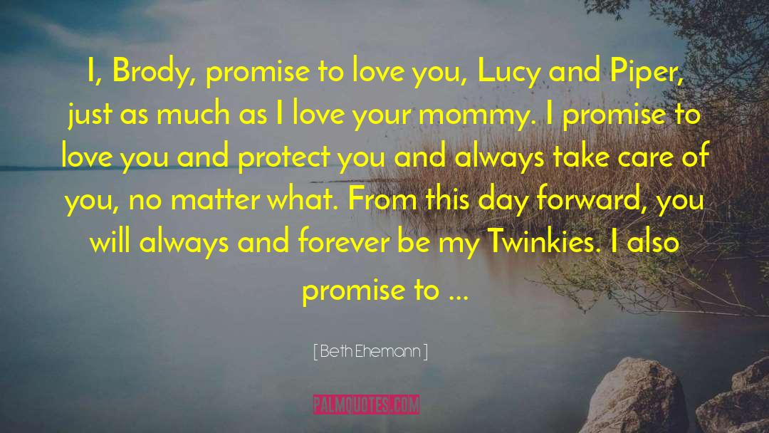 Always And Forever quotes by Beth Ehemann