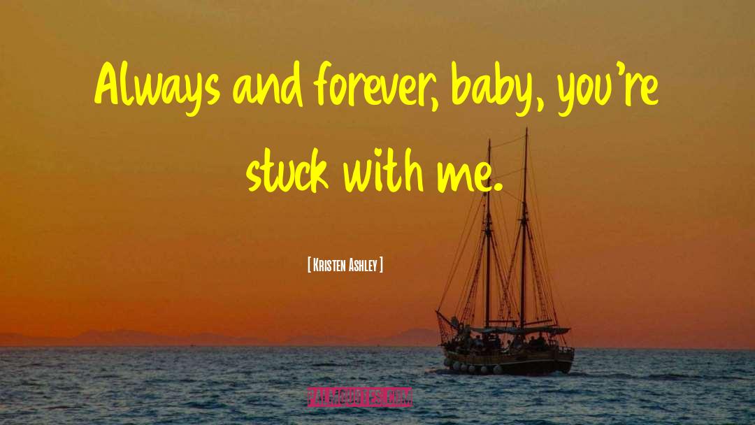 Always And Forever quotes by Kristen Ashley