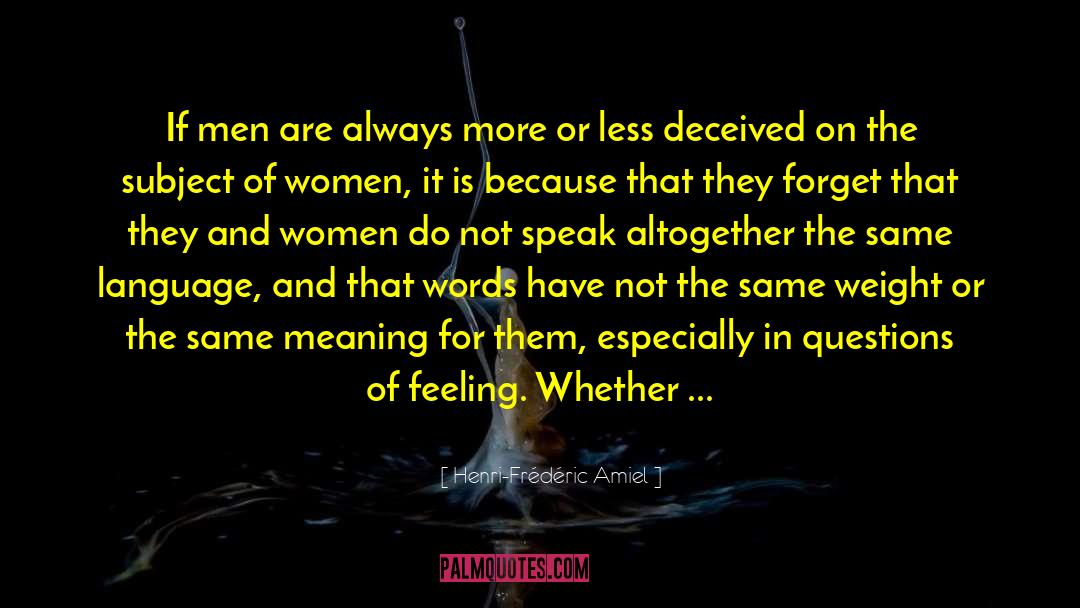 Always Be A Good Woman quotes by Henri-Frédéric Amiel