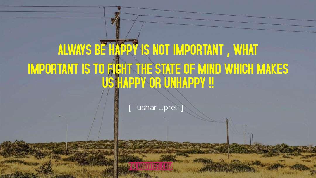 Always Be Happy quotes by Tushar Upreti