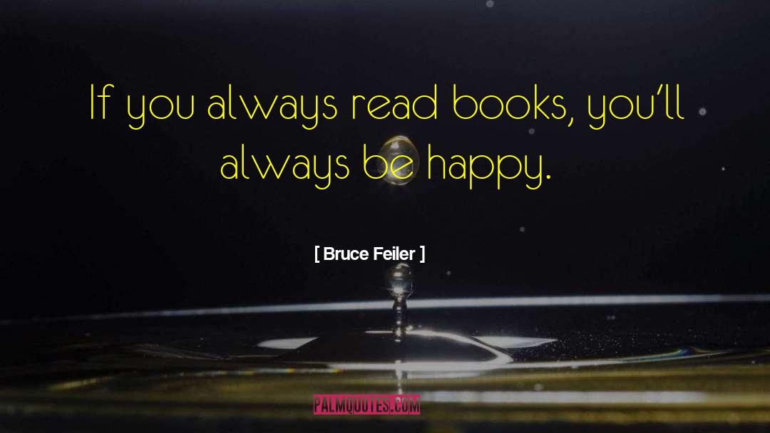 Always Be Happy quotes by Bruce Feiler