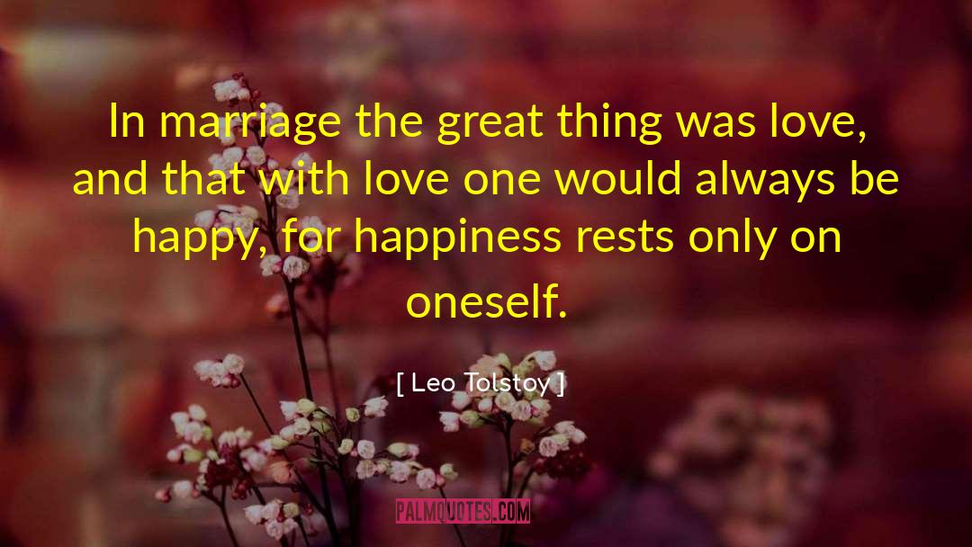 Always Be Happy quotes by Leo Tolstoy