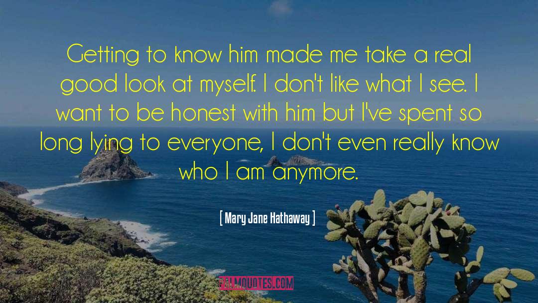 Always Be Real quotes by Mary Jane Hathaway